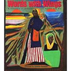Words with Wings: A Treasury of African-American Poetry and Art Hardcover, Amistad Press