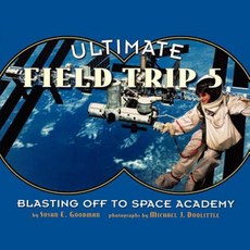 Ultimate Field Trip #5: Blasting Off to Space Academy Paperback, Atheneum Books for Young Readers