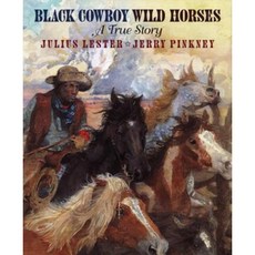 Black Cowboy Wild Horses Hardcover, Dial Books