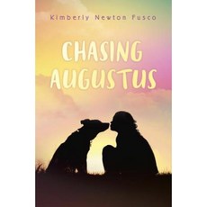 Chasing Augustus Library Binding, Alfred A. Knopf Books for Young Readers