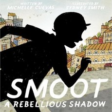Smoot: A Rebellious Shadow Hardcover, Dial Books