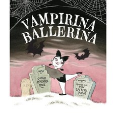 Vampirina Ballerina Hardcover, Disney-Hyperion