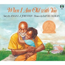 When I Am Old with You Paperback, Scholastic Inc.