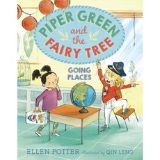 Piper Green and the Fairy Tree: Going Places Library Binding, Alfred A. Knopf Books for Young Readers