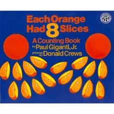 Each Orange Had 8 Slices Paperback, Greenwillow Books