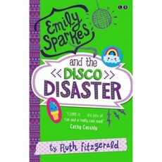 Emily Sparkes and the Disco Disaster: Book 3 平裝版, Little Brown and Company