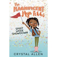 The Magnificent Mya Tibbs: Spirit Week Showdown Paperback, Balzer & Bray/Harperteen