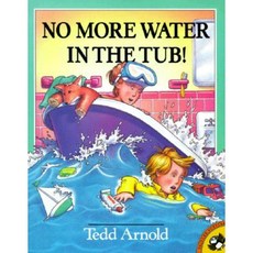 No More Water in the Tub! Paperback, Puffin Books