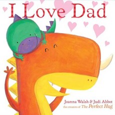 I Love Dad Hardcover, Simon & Schuster/Paula Wiseman Books