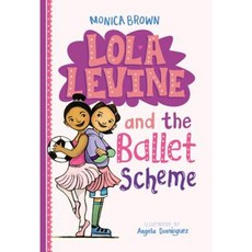 Lola Levine and the Ballet Scheme Hardcover, Little, Brown Books for Young Readers