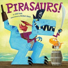 Pirasaurs! Hardcover, Orchard Books