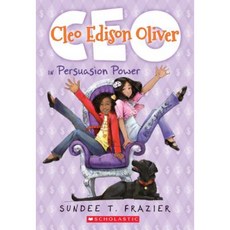 Cleo Edison Oliver in Persuasion Power Paperback, Arthur A. Levine Books