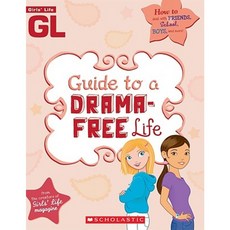 Girls' Life Guide to a Drama-Free Life Paperback, Scholastic Paperbacks
