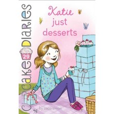 Katie Just Desserts Hardcover, Simon Spotlight