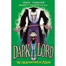 Dark Lord: 4: Headmaster of Doom Paperback, Orchard Books