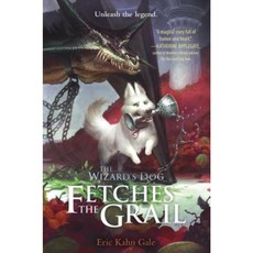 The Wizard's Dog Fetches the Grail Library Binding, Crown Books for Young Readers