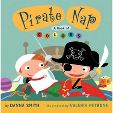 Pirate Nap: A Book of Colors Hardcover, Clarion Books