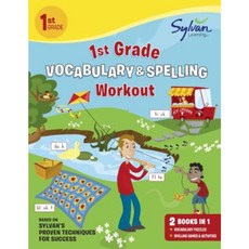 1st Grade Vocabulary & Spelling Workout, Sylvan Learning Publishing
