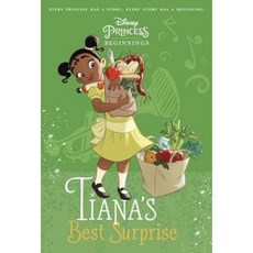 Disney Princess Beginnings: Tiana's Best Surprise (Disney Princess) Paperback, Random House Disney