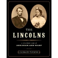 The Lincolns: A Scrapbook Look at Abraham and Mary Hardcover, Schwartz & Wade Books