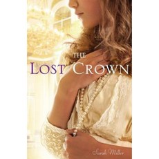 The Lost Crown Hardcover, Atheneum Books