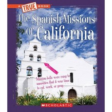 The Spanish Missions of California Paperback, Scholastic