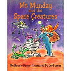 Mr. Munday and the Space Creatures Paperback, Atheneum Books for Young Readers