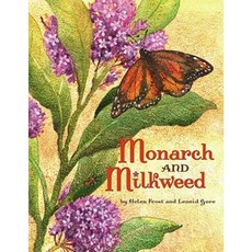 Monarch and Milkweed Hardcover, Atheneum Books