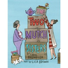 The Two Mutch Sisters Hardcover, Clarion Books