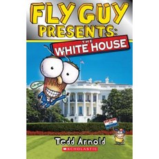 Fly Guy Presents: The White House Paperback, Scholastic Inc.