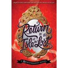 Return to the Isle of the Lost:A Descendants Novel, Tarah DeWitt