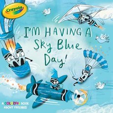 I'm Having a Sky Blue Day!: A Colorful Book about Feelings Paperback, Simon Spotlight