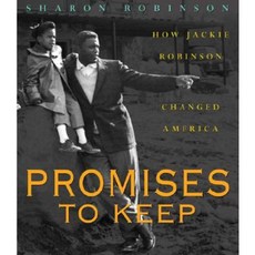 Promises to Keep: How Jackie Robinson Changed America Hardcover, Scholastic Press