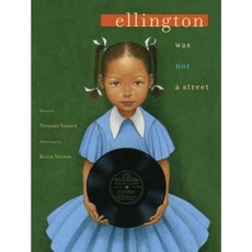 Ellington Was Not a Street Hardcover, Simon & Schuster Books for Young Readers