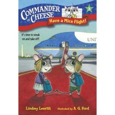 Commander in Cheese #3: Have a Mice Flight! Library Binding, Random House Books for Young Readers