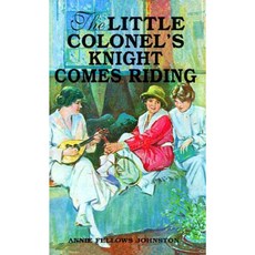 The Little Colonel's Knight Comes Riding Paperback, Firebird Press