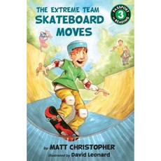 The Extreme Team: Skateboard Moves Paperback, LB Kids