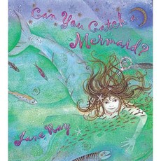 Can You Catch a Mermaid? Paperback, Orchard Books