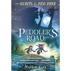 The Secrets of the Pied Piper 1: The Peddler's Road Paperback, Yearling Books