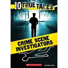 Crime Scene Investigators (10 True Tales) Paperback, Scholastic