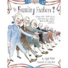 The Founding Fathers! Hardcover, Atheneum Books for Young Readers