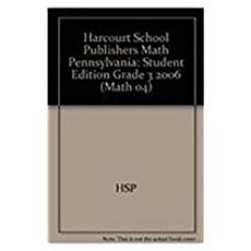 Harcourt School Publishers Math Pennsylvania: Student Edition Grade 3 2006 Hardcover