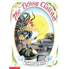 Bossy Gallito / El Gallo de Bodas: (Bilingual) Paperback, Scholastic en Espanol