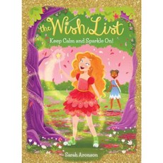 Keep Calm and Sparkle On! (the Wish List #2) Hardcover, Scholastic Press