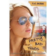 Pretty Bad Things Hardcover, Chicken House