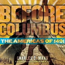 Before Columbus: The Americas of 1491 Hardcover, Atheneum Books