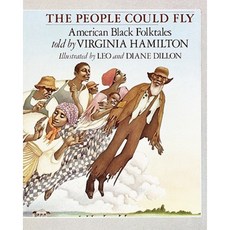 The People Could Fly: American Black Folktales Paperback, Alfred A. Knopf Books for Young Readers