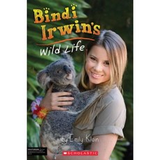 Bindi Irwin's Wild Life Paperback, Scholastic Inc.