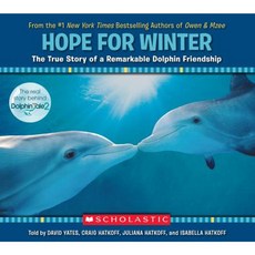 Hope for Winter: The True Story of a Remarkable Dolphin Friendship Paperback, Scholastic Paperbacks