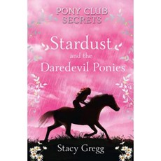 Stardust and the Daredevil Ponies Paperback, HarperCollins Children's Books